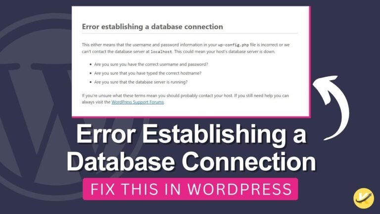 How to resolve the “Error Establishing Database connection” issue on WordPress?