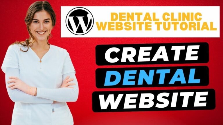 “Easy Steps to Build a Dental Website Using WordPress (2024) 💡”