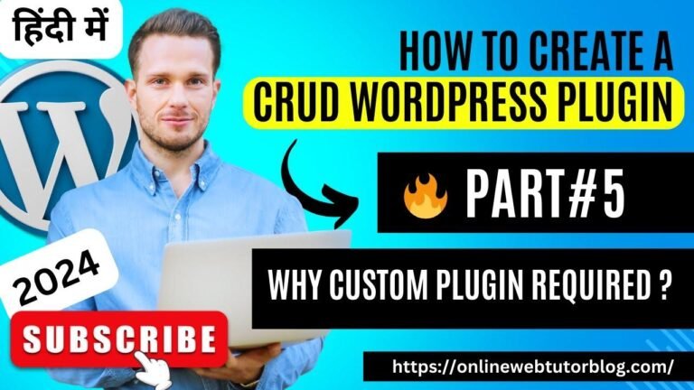 🔥 (#5) Developing a WordPress Plugin in Hindi for CRUD Operations | Reasons for Needing a Custom Plugin #wordpressplugin