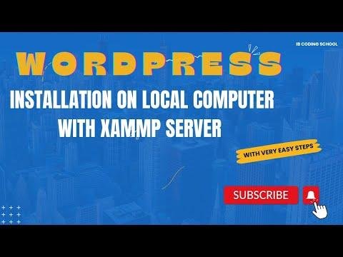 “Learn how to Install WordPress on your Local Computer using XAMPP Server in Lecture 01”