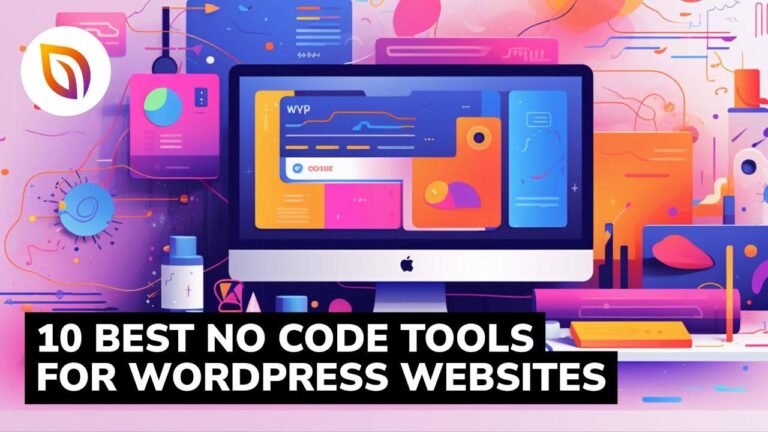 Top 10 Easy-to-Use Tools for Building WordPress Websites without Coding