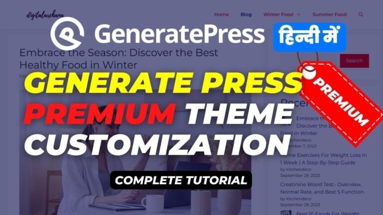 Customize your GeneratePress premium theme for blogging in 2024 with WordPress theme customization.