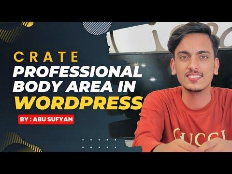 Set up a Body Area in WordPress || Class 4 || Graphics World ||