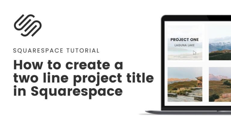 How can I add a second line to project titles in Squarespace? I want a two-line project title in Squarespace.