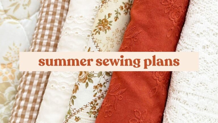 My Plans for Sewing This Summer and the Fabrics I’ve Hauled