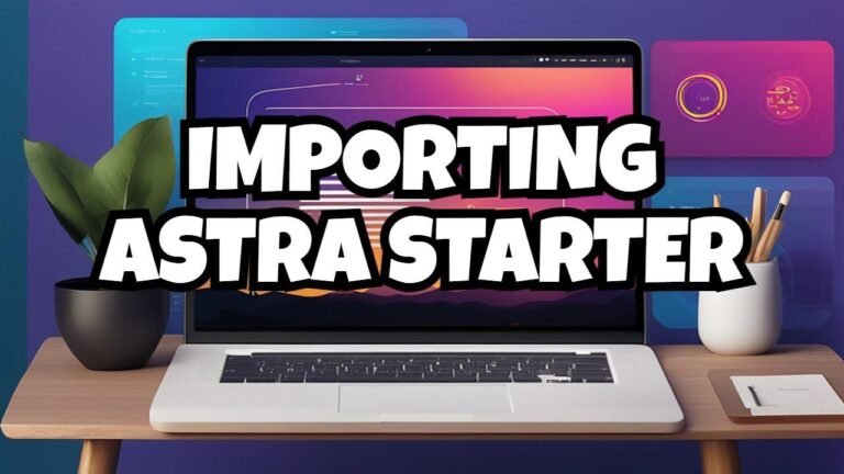 How to Use the Astra WordPress Theme to Import a Starter Template Website