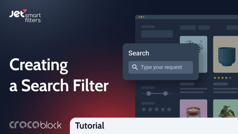 “Learn to Make a Search Filter in WordPress with Elementor Page Builder and JetSmartFilters”