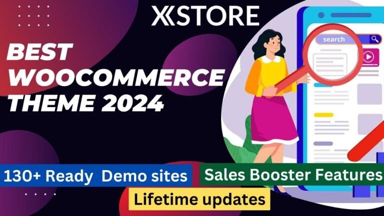 Top WooCommerce Theme for 2024: XStore Tutorial for WordPress E-commerce Site