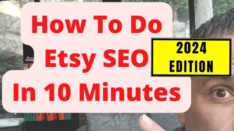 Etsy SEO Tips: Mastering in 10 Minutes – 2024 Update