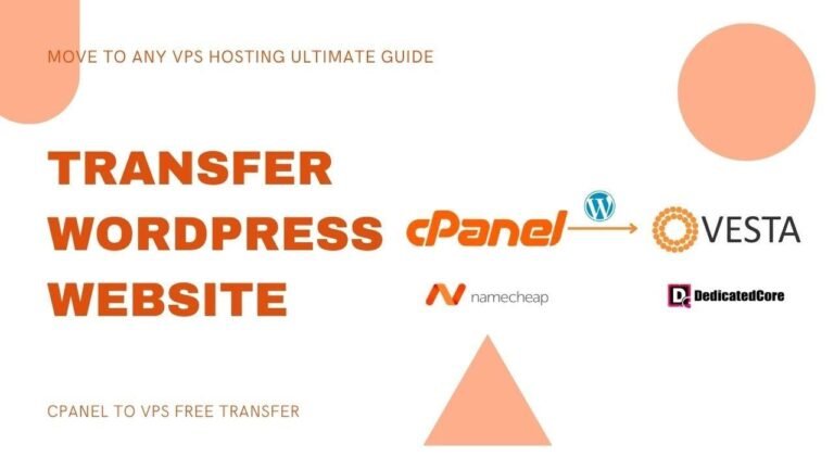 Guide to Moving Your WordPress Site to a New VPS Hosting Using cPanel (Vesta cPanel)