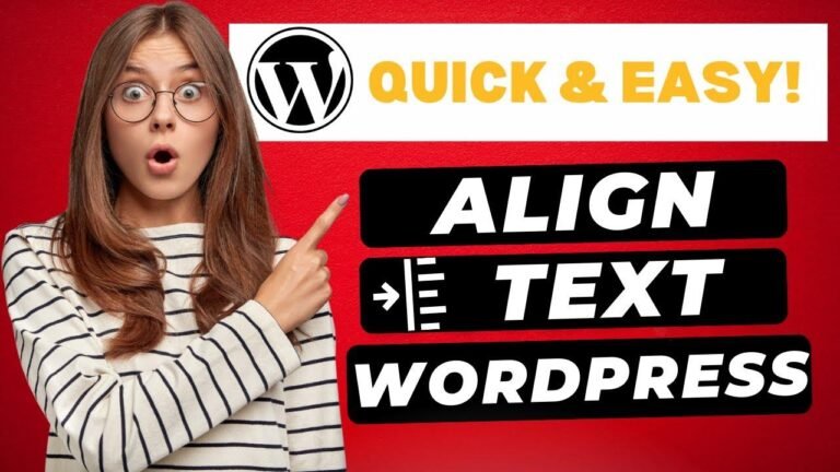 How to Easily Align Text in WordPress 2024 – A Quick and Simple Guide!