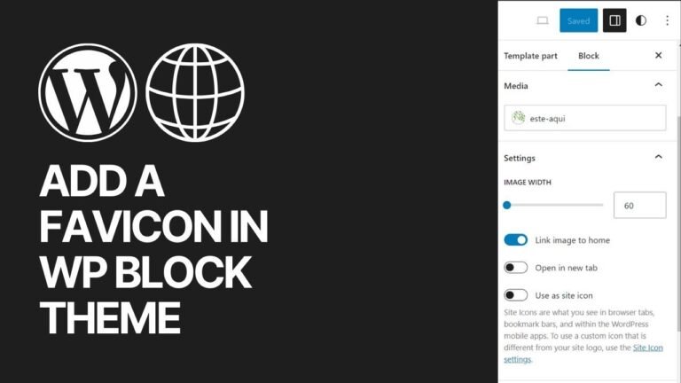 How to Insert a Favicon in WordPress Block Theme? Complete Guide to the Full Site Editor
