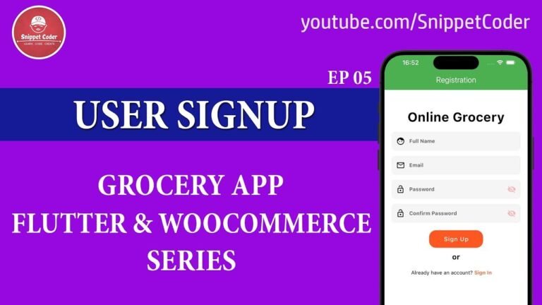 Sign up for the Grocery App – Flutter & WooCommerce Series 2024 – Episode 05.