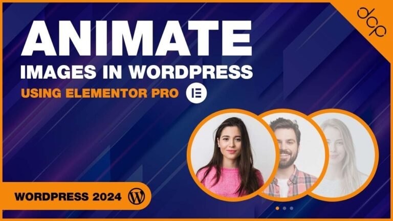 Mastering WordPress Animation with Elementor Pro